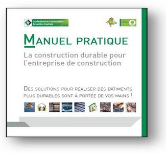 Manuel pratique : La construction durable pour l'entreprise de construction