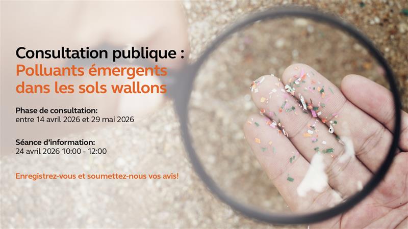 Consultation publique : Polluants émergents dans les sols wallons