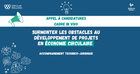 Ill. Vous avez un projet en économie circulaire ? La Wallonie vous aide à franchir les obstacles !