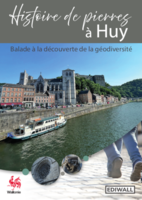 Histoire de pierres. Balades à travers la géodiversité. 01 Huy [2025] 