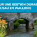 L’eau en Wallonie : quels défis pour les années à venir ? 