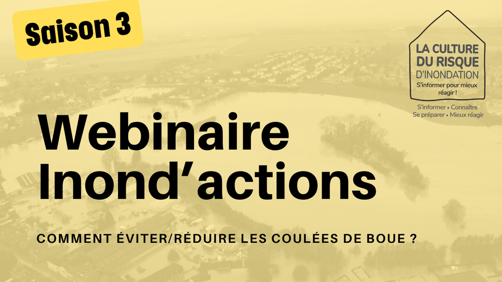 Replay du webinaire Inond'Actions 9 : Comment éviter/réduire les coulées de boue ?